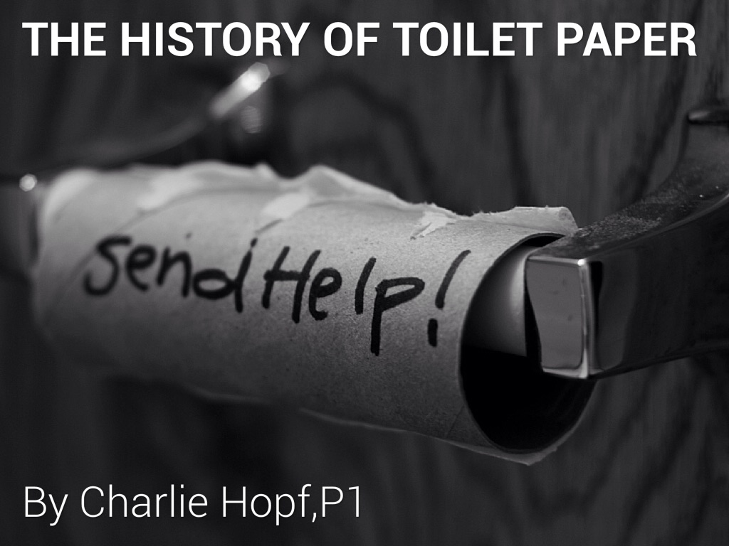 history-of-toilet-paper-by-charlie-hopf