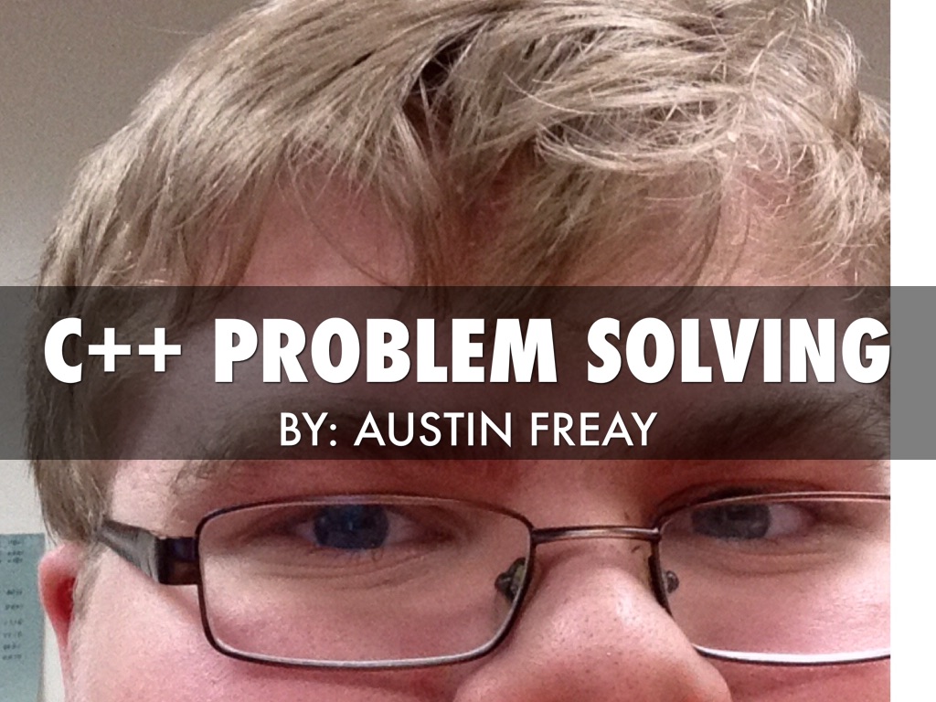 C++ Problem Solving