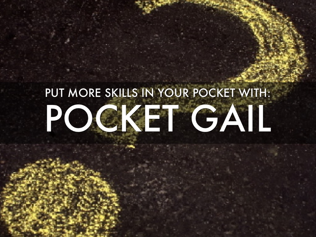 POCKET GAIL