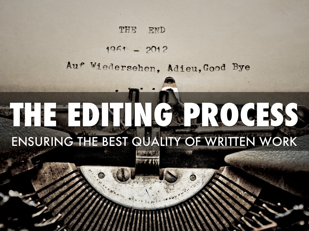 The Editing Process