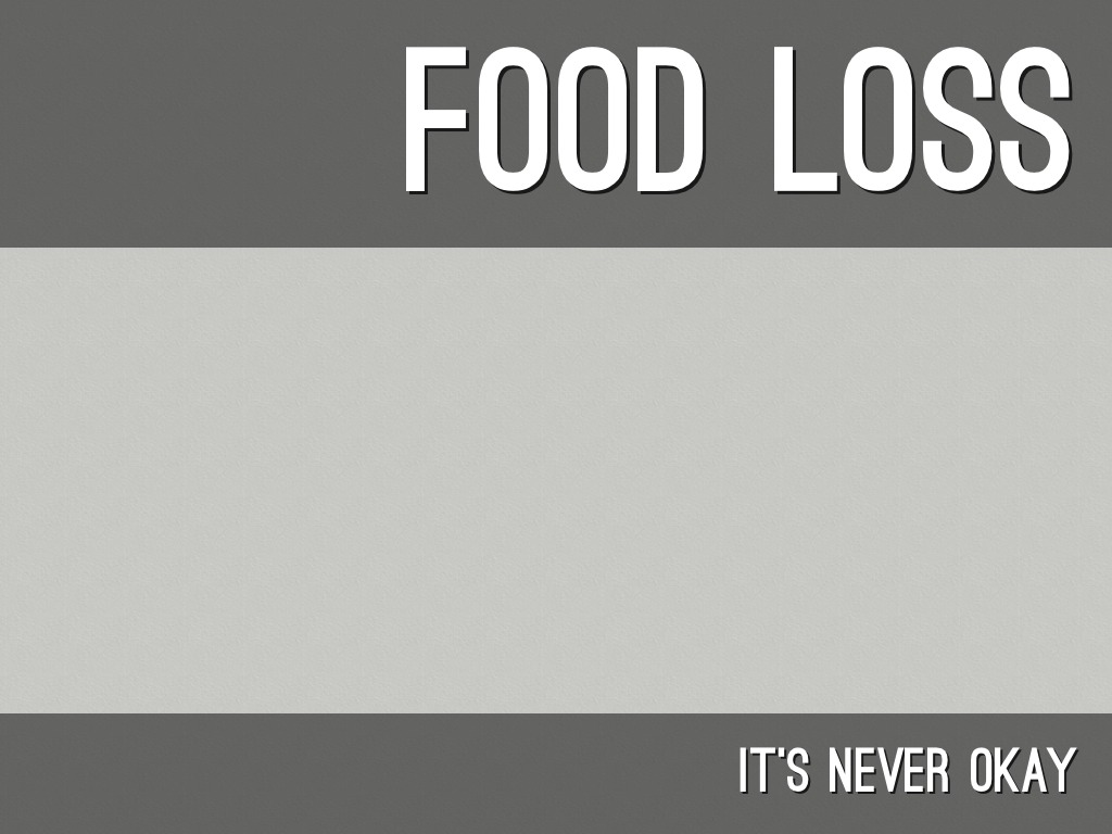 Food Loss