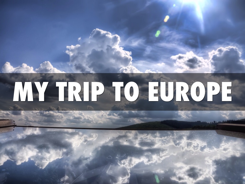 Trip To Europe 