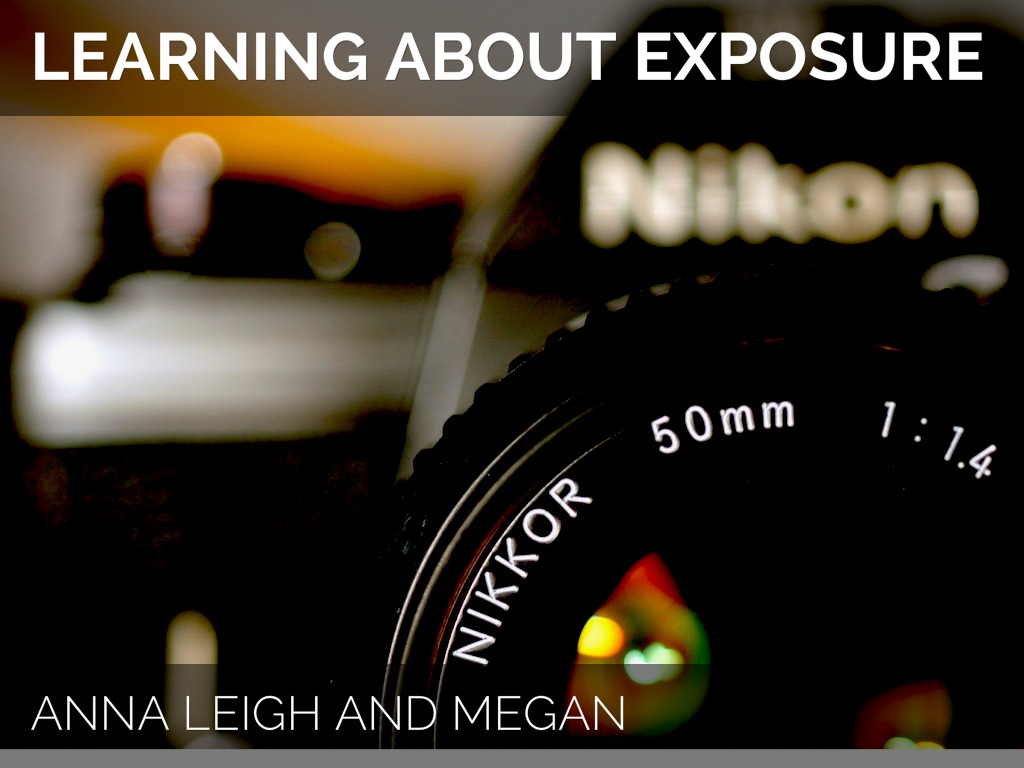 Learning About Exposure