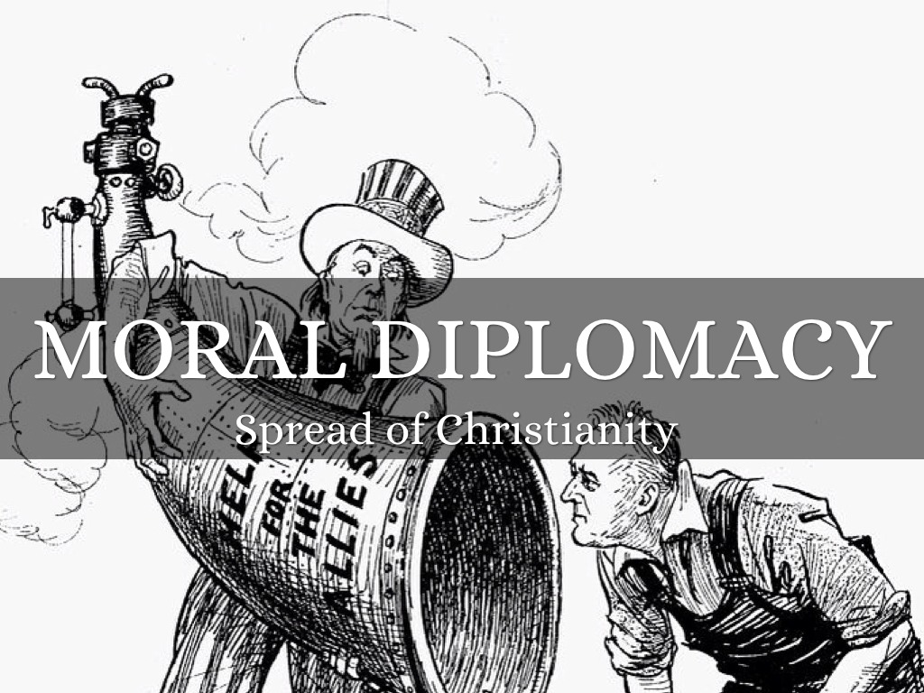 Moral Diplomacy Definition Us History