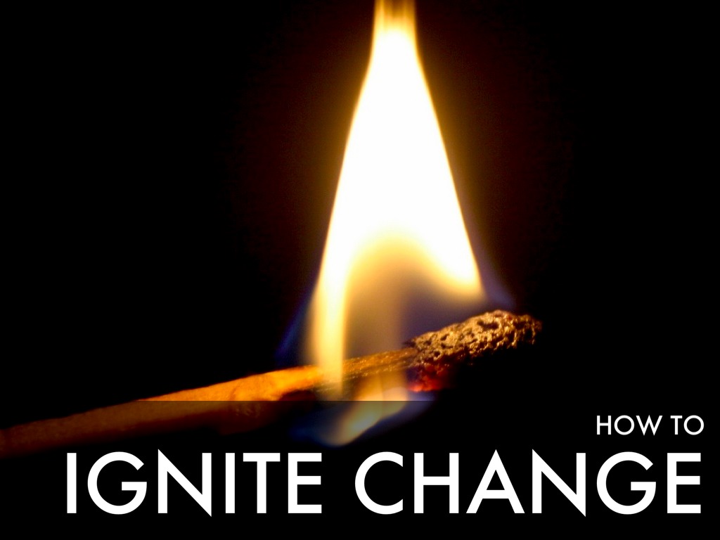 How To Ignite Change by Alán Hensley