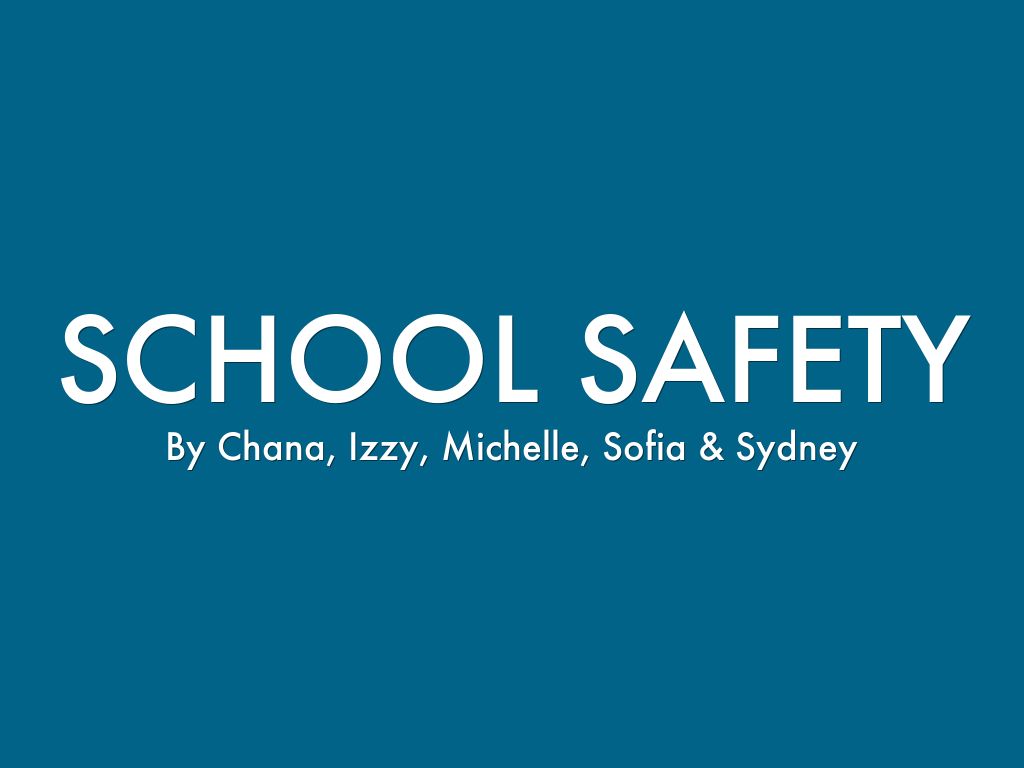 SCHOOL SAFETY