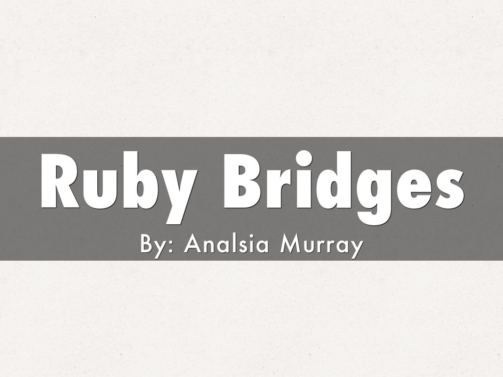 Ruby Bridges