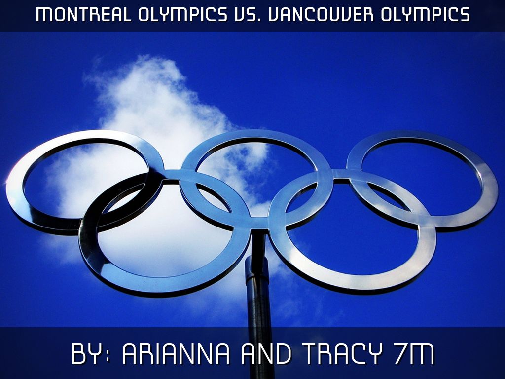 Montreal Olympics vs. Vancouver Olympics