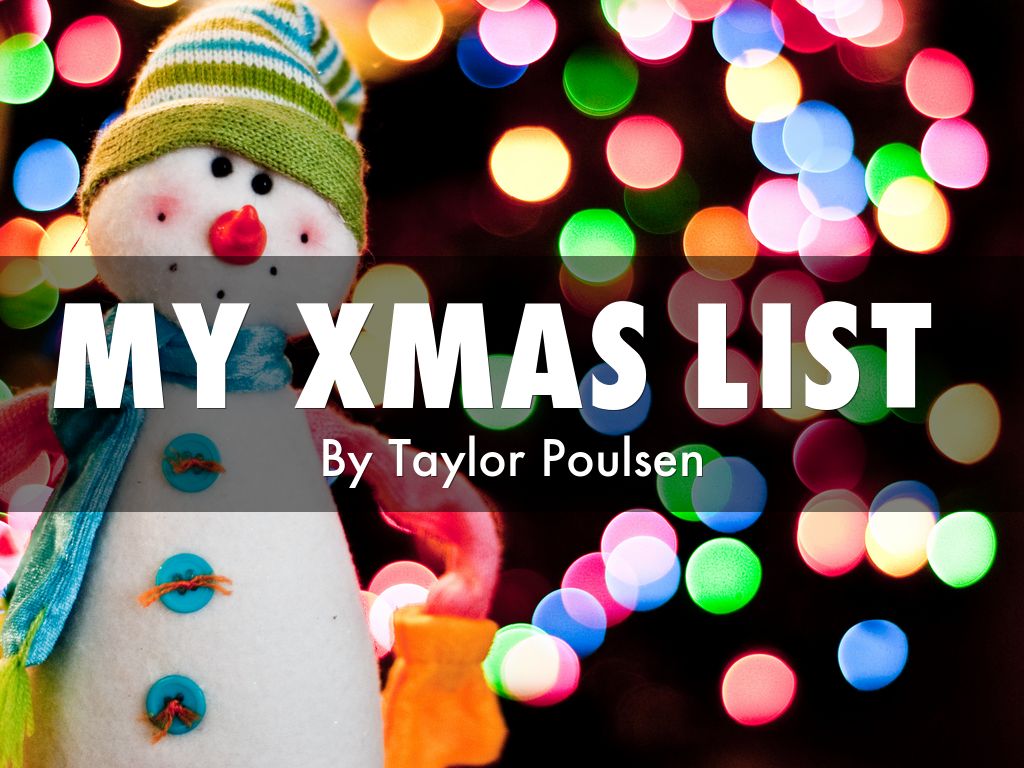 My xmas list 