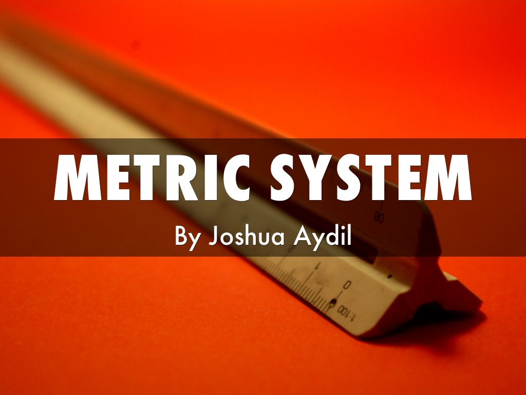 Metric System JA Earth Science