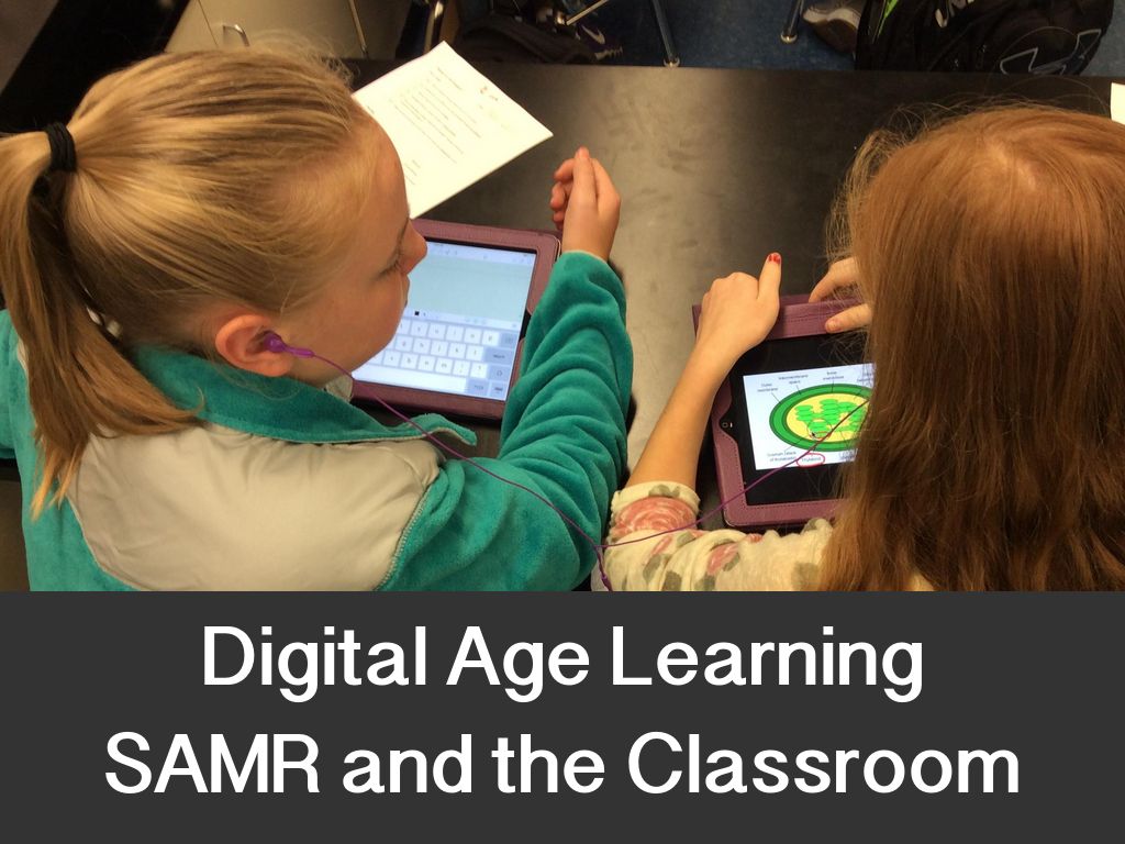 Engaging Students with Technology  - SAMR Model