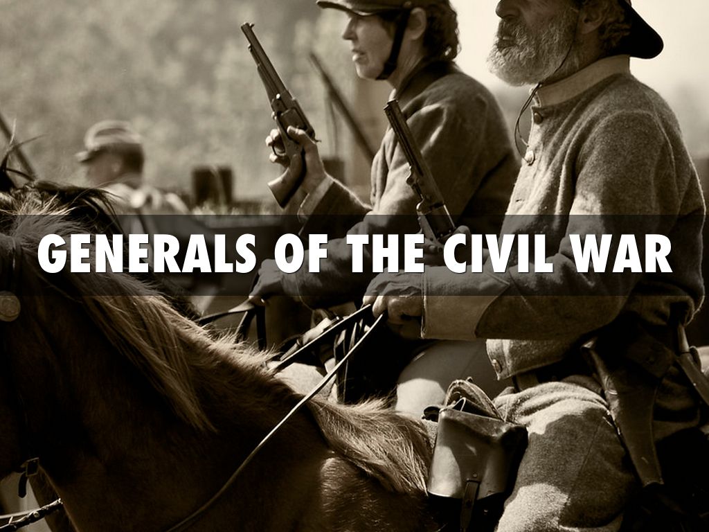 Generals Of The Civil War 
