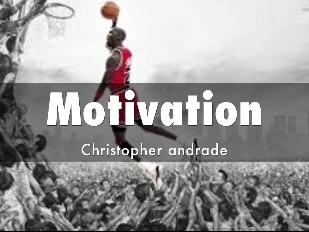 Motivation