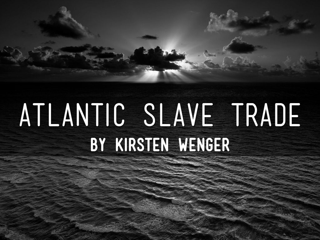 Slave Trade Condition