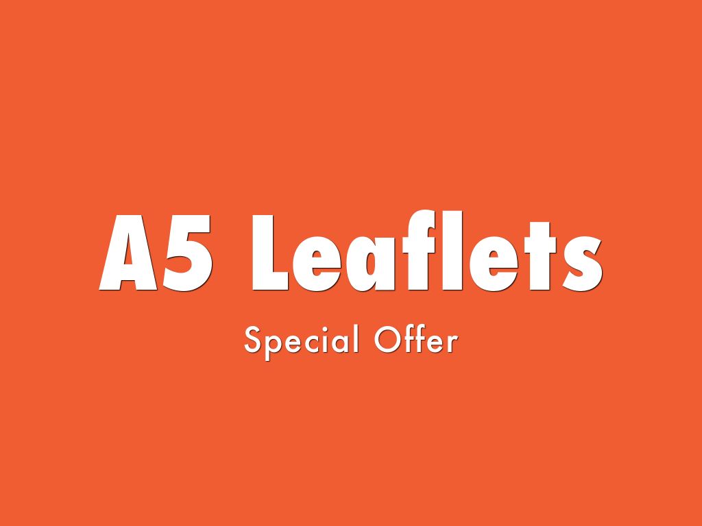 A5 Leaflets