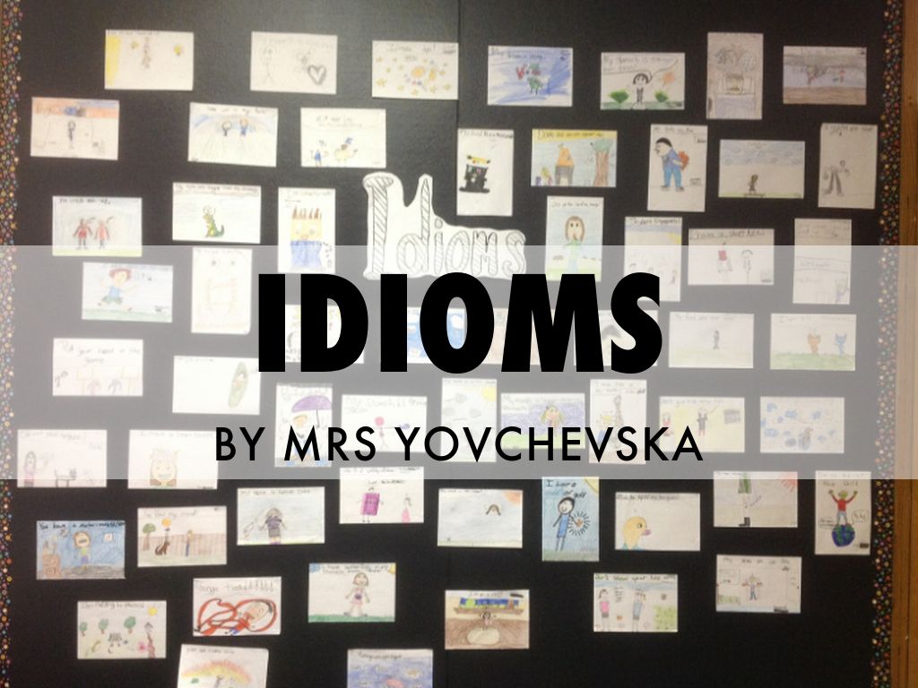 Idioms