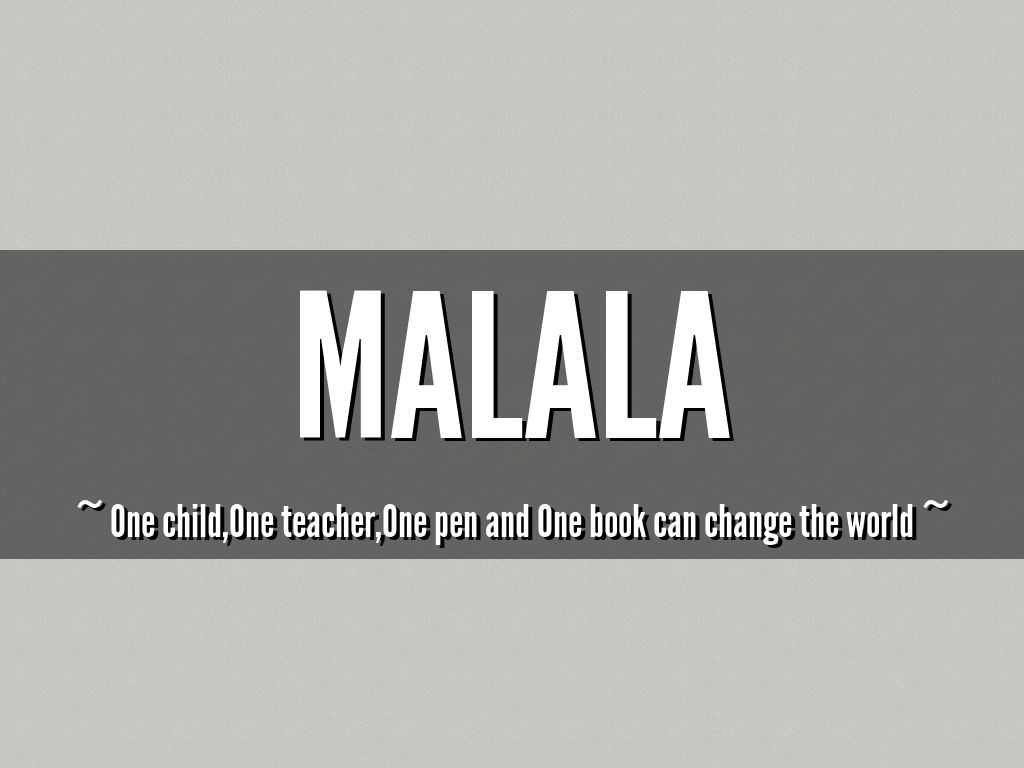 MALALA