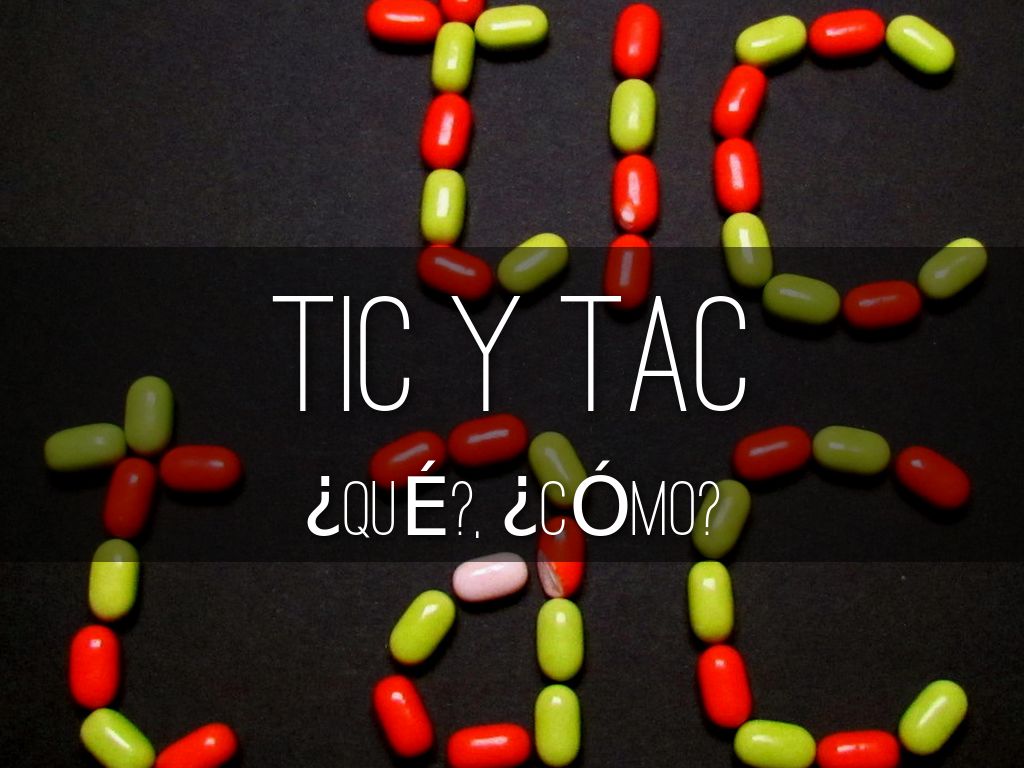 TIC y TAC