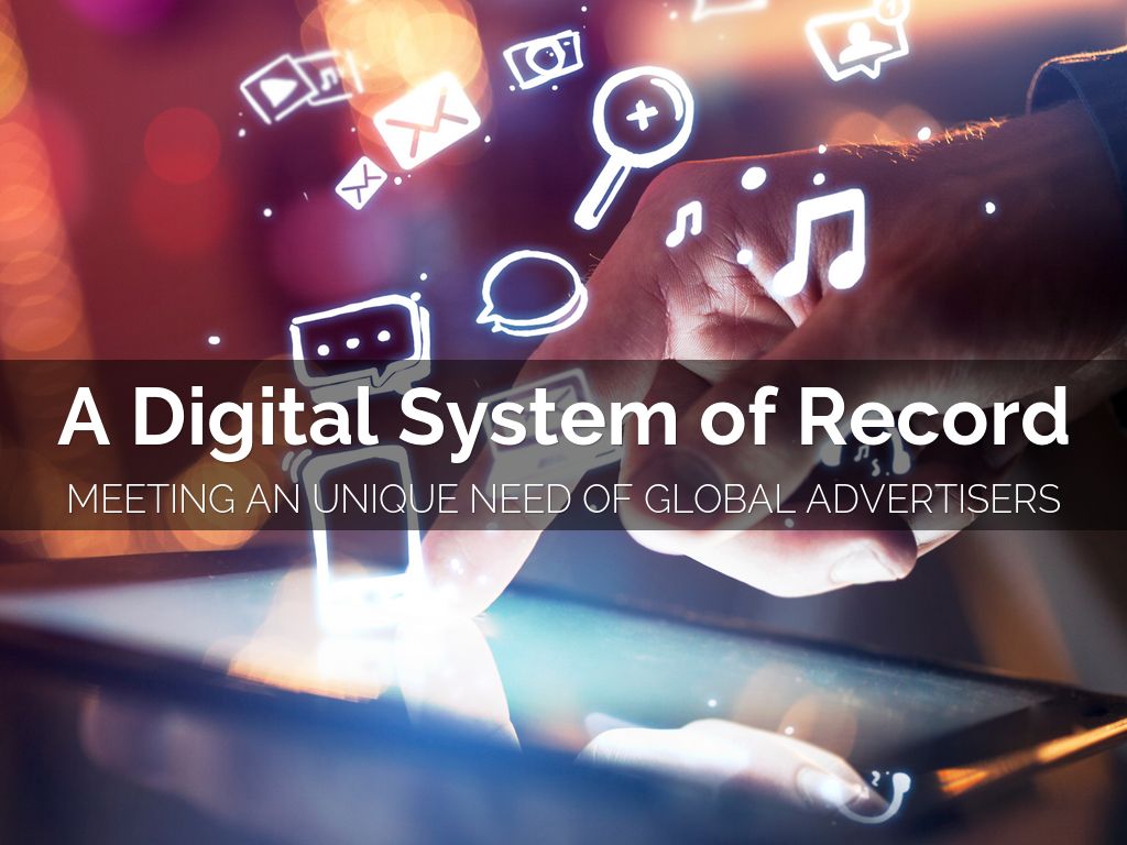 A ‘Digital System of Record’