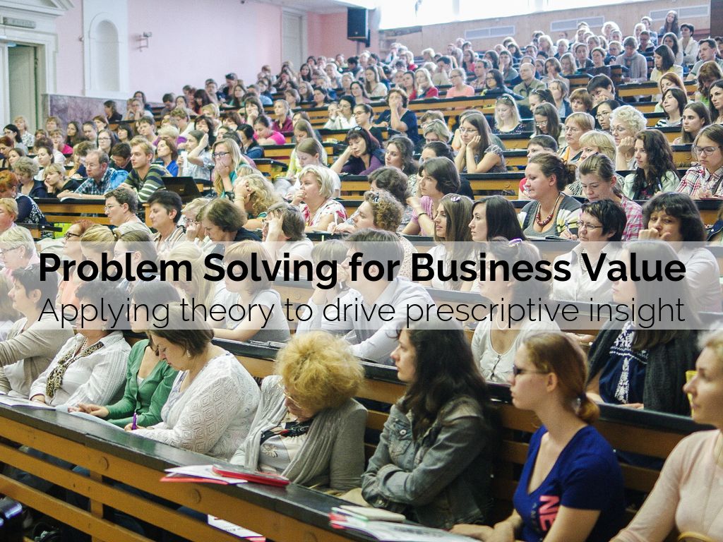 Problem Solving for Business Value