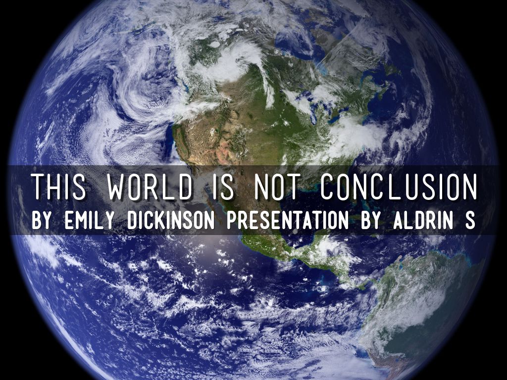 This world is not conclusion by s141470