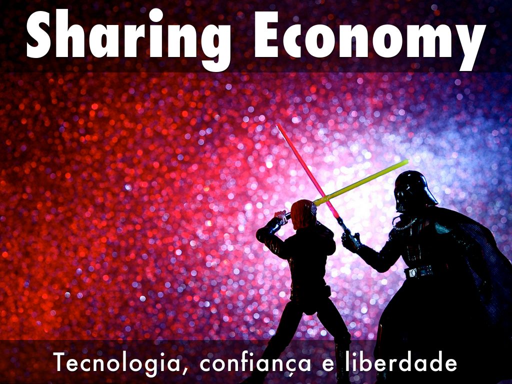 Sharing Economy - Tecnologia e Confiança