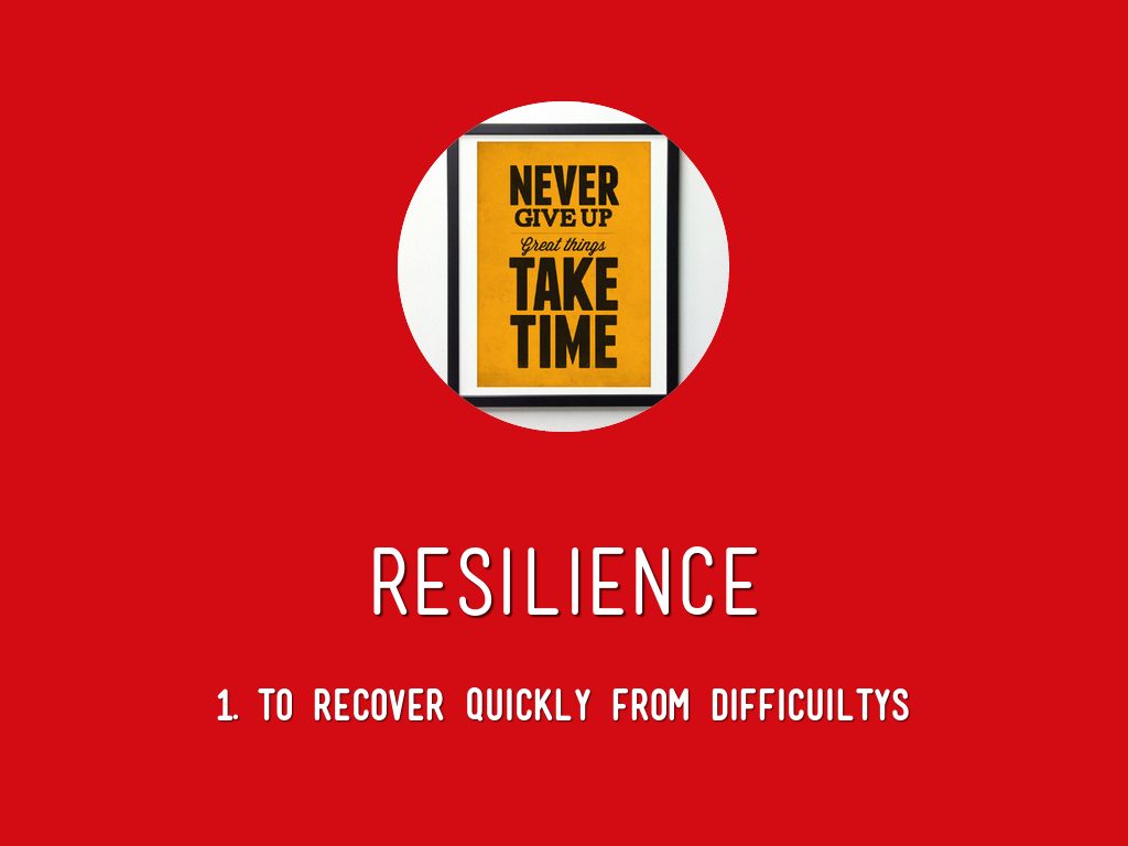 Resilience