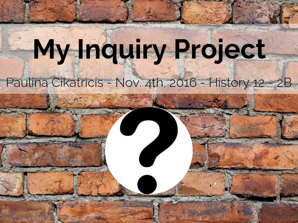 Inquiry Project