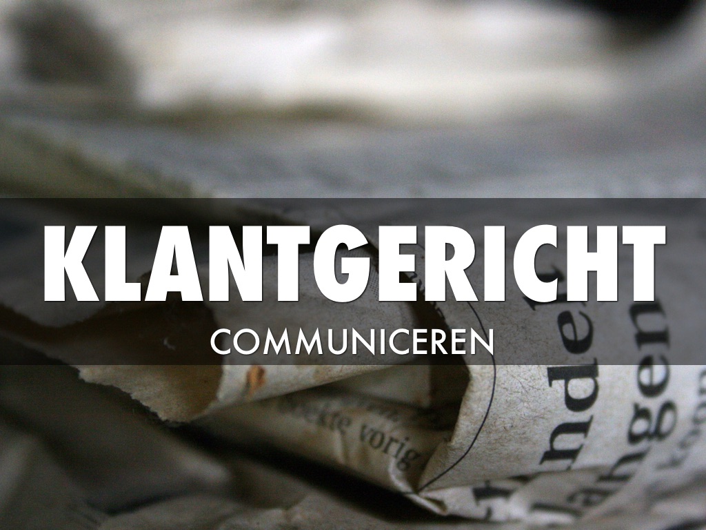 Klantgericht Communiceren