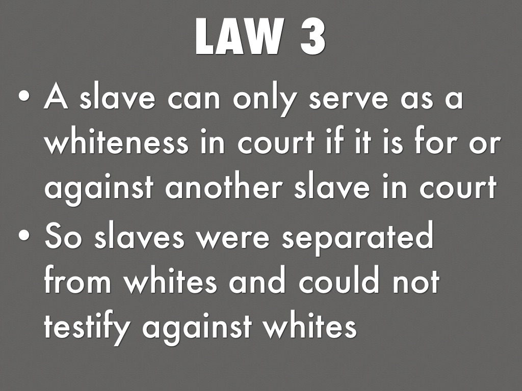 Slave Laws Period 8 by Isabel Wheeler