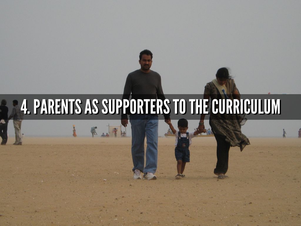 4. Parents as Supporters to the Curriculum