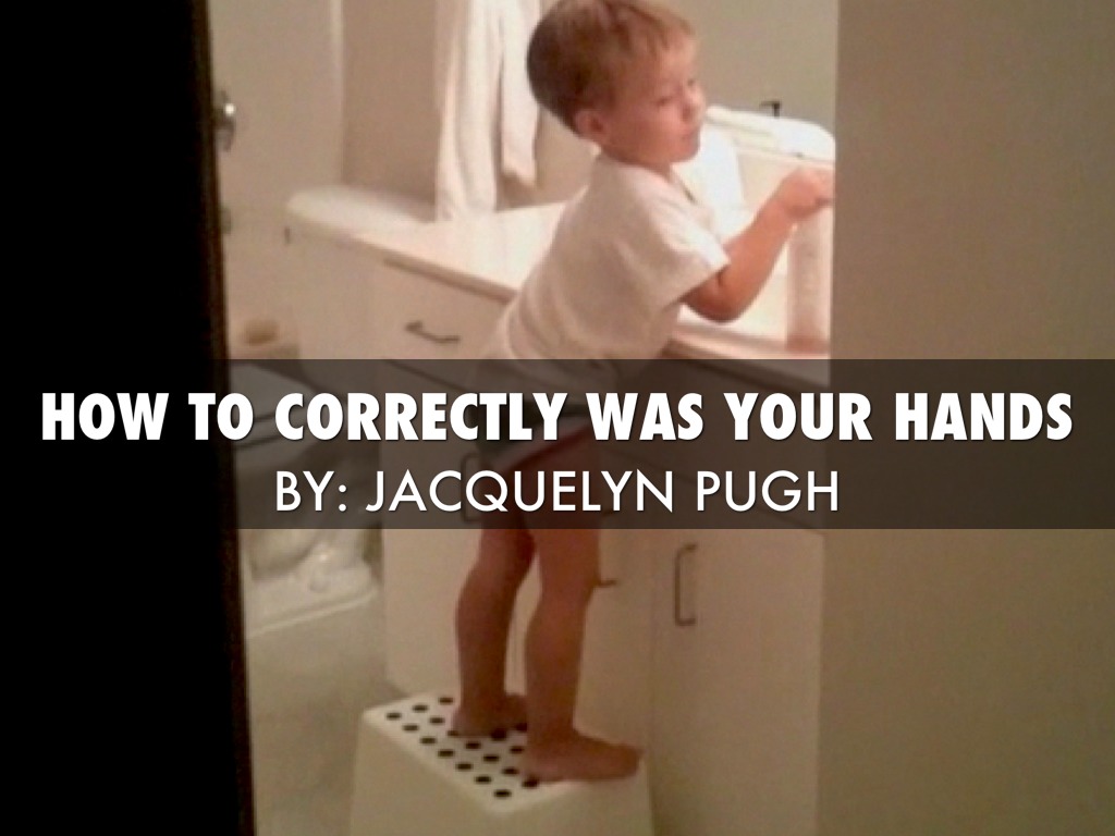 How To Correctly Wash Your Hands