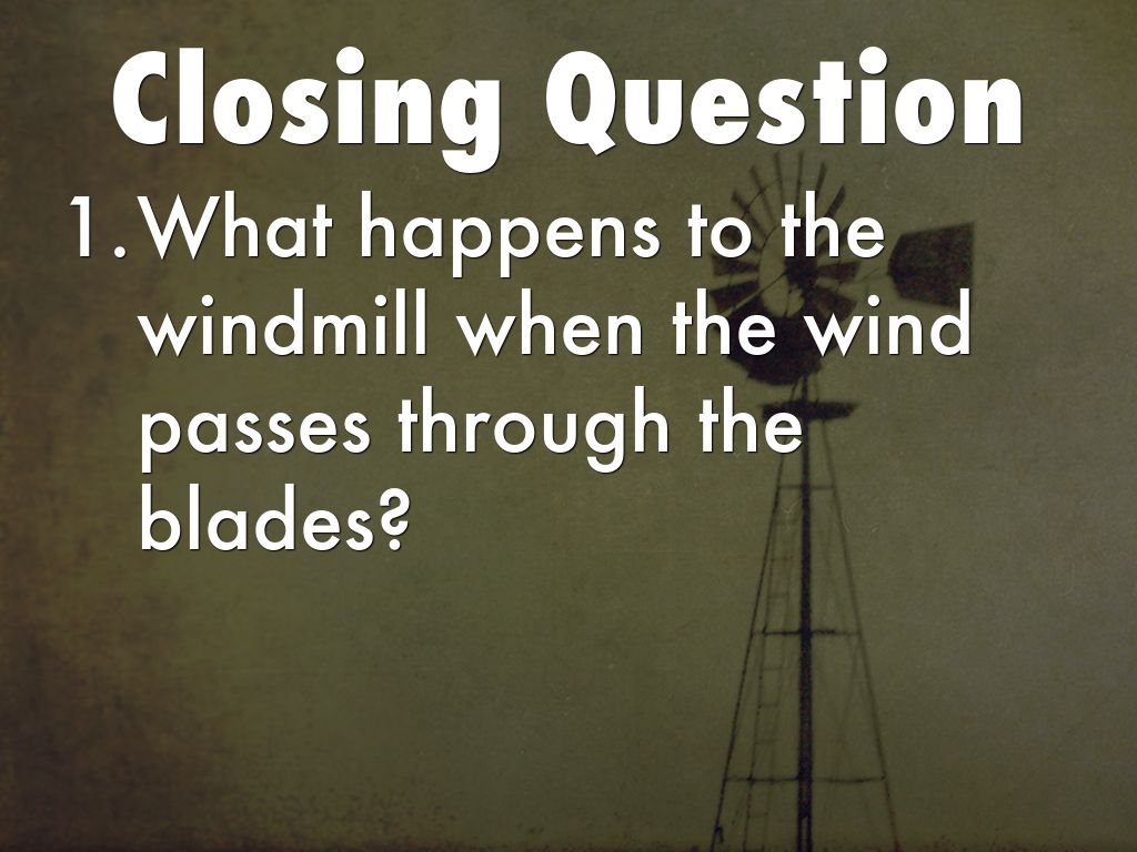 Windmill Closing by Nisa Peek