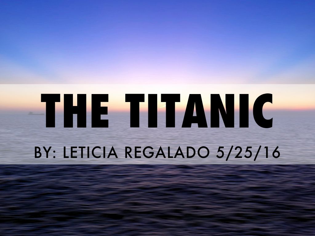 The Titanic 