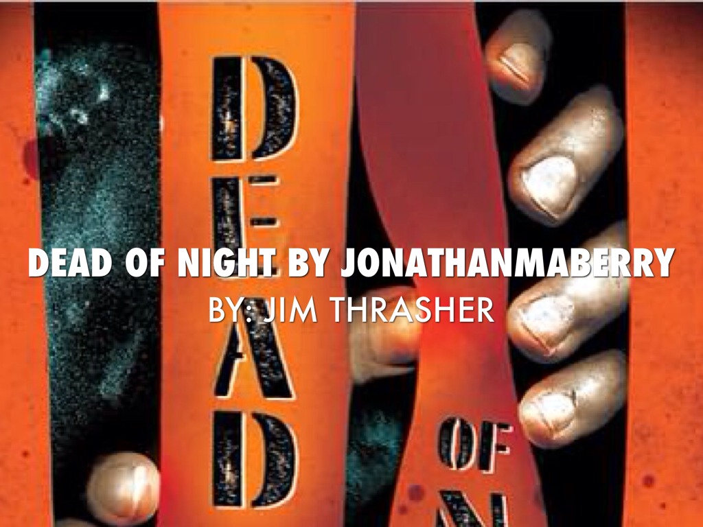 Dead Of Night By Jonothan 