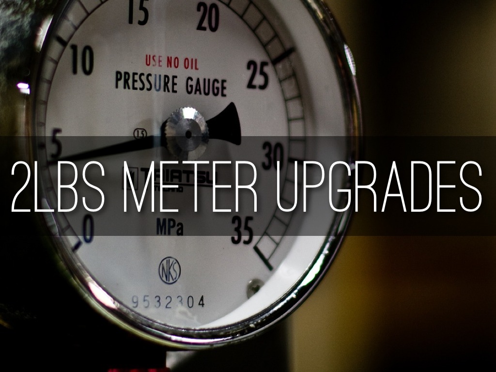 2LBS Meter Upgrades