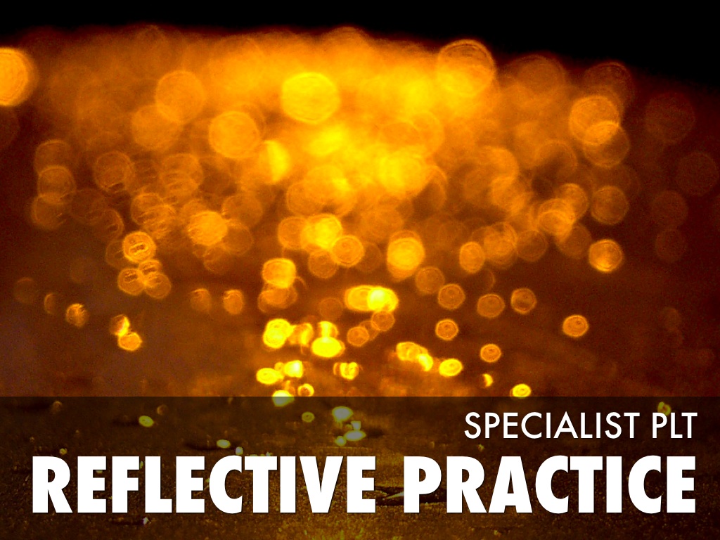 Reflective Practice