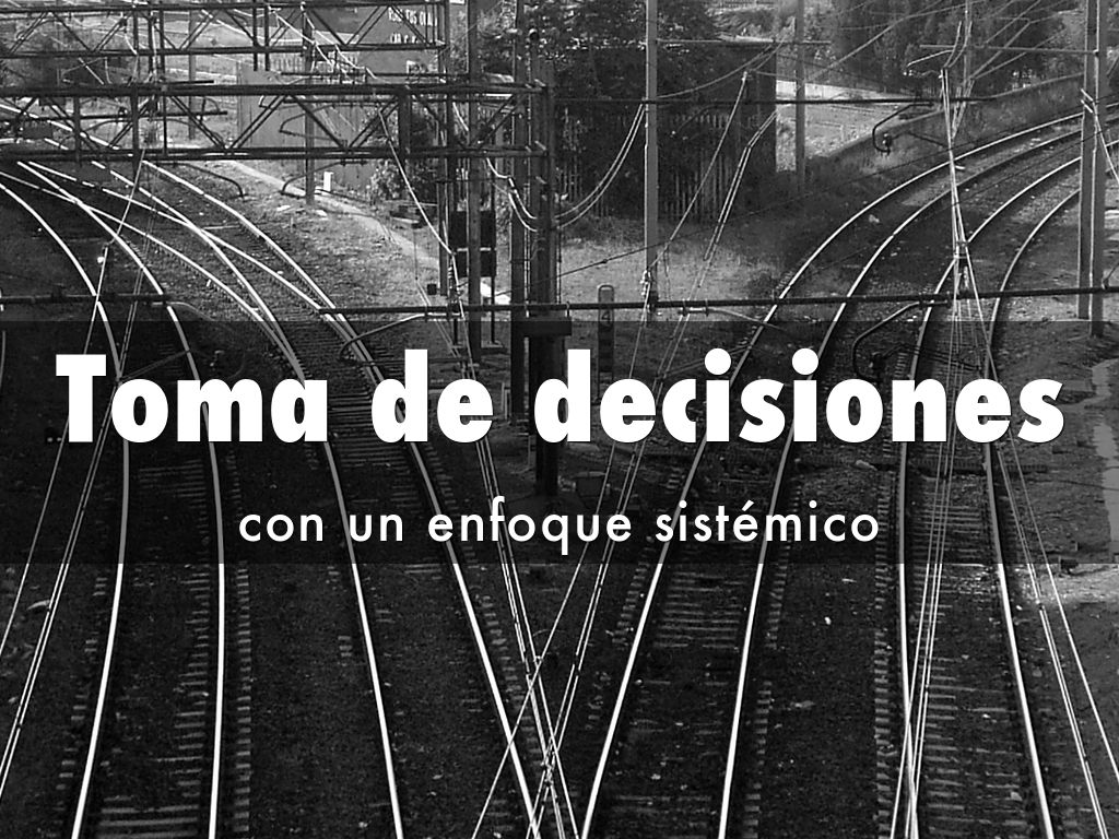 Toma de decisiones