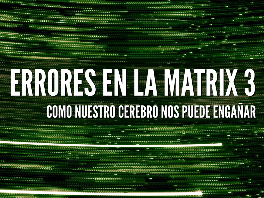 Errores en la matrix 3