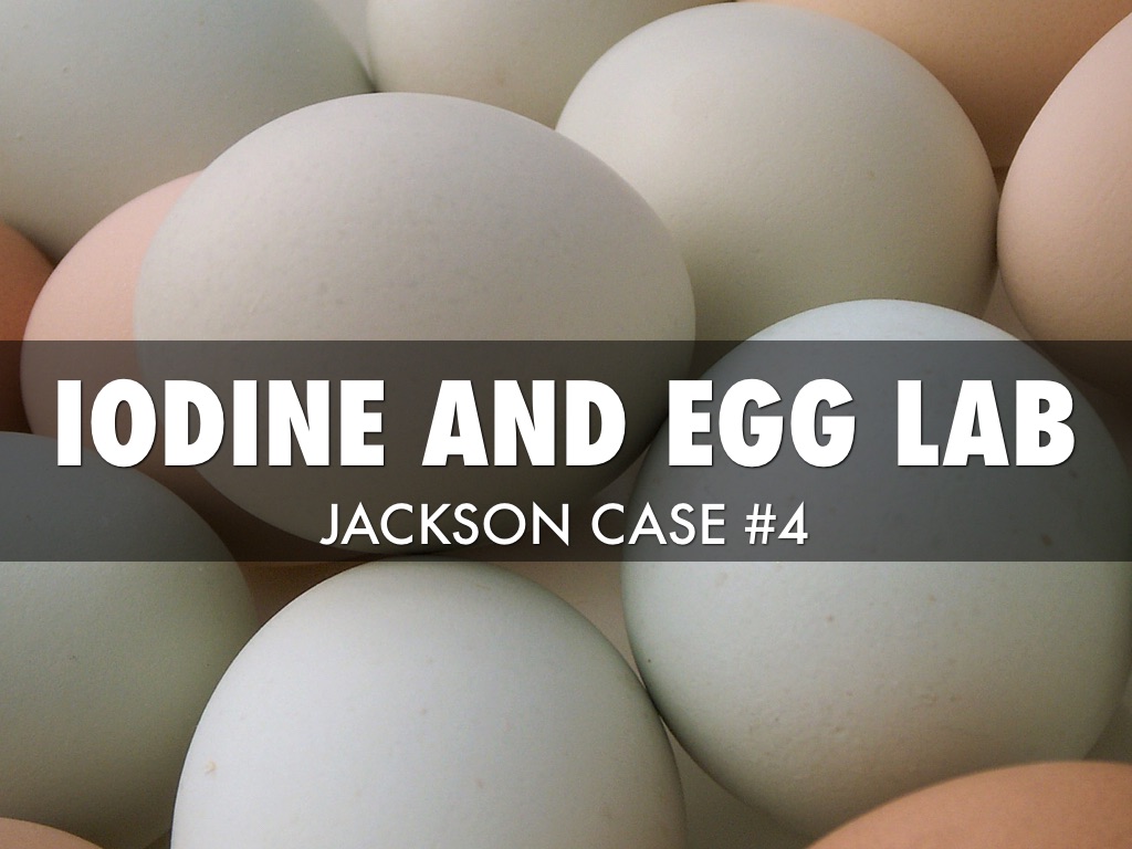 iodine and egg lab by jcase