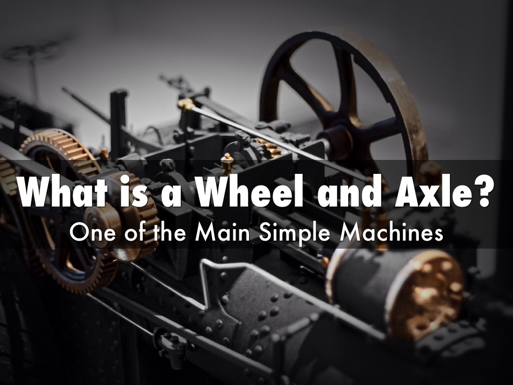Wheel And Axle