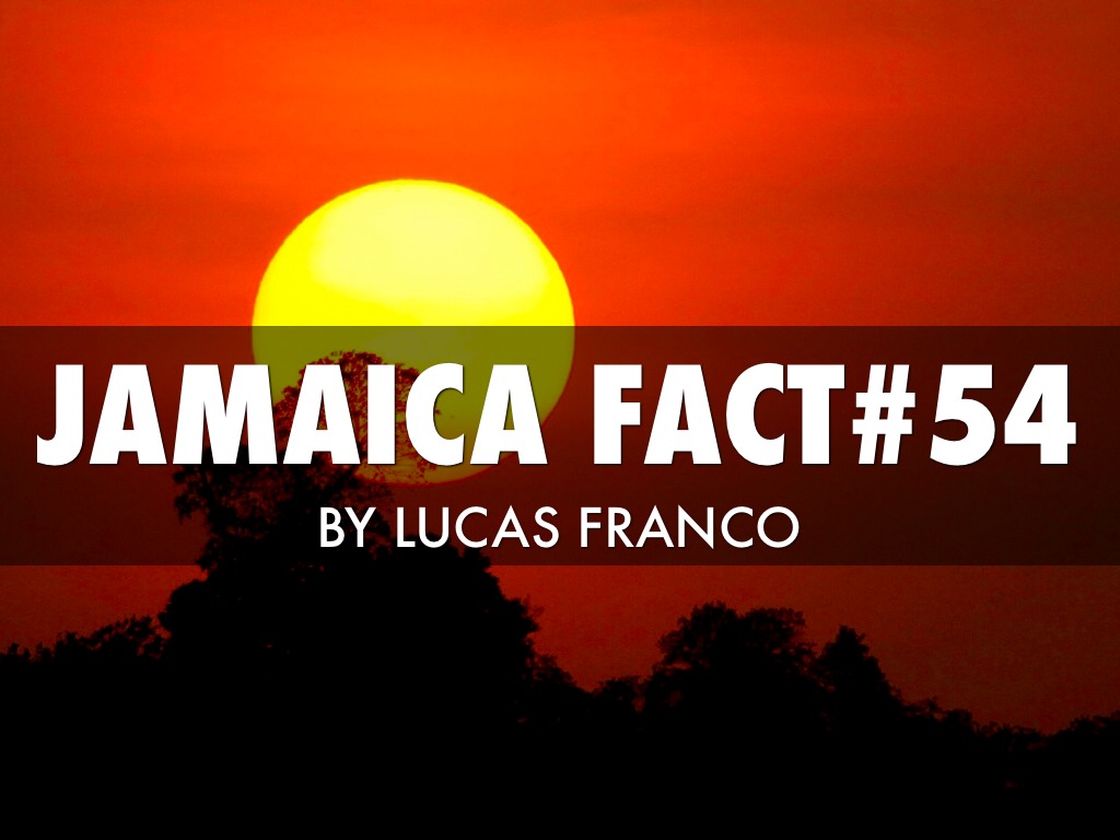 JAMAICA FACT#54