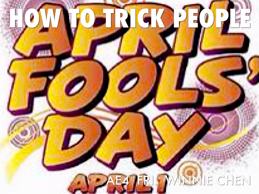 How To Trick People