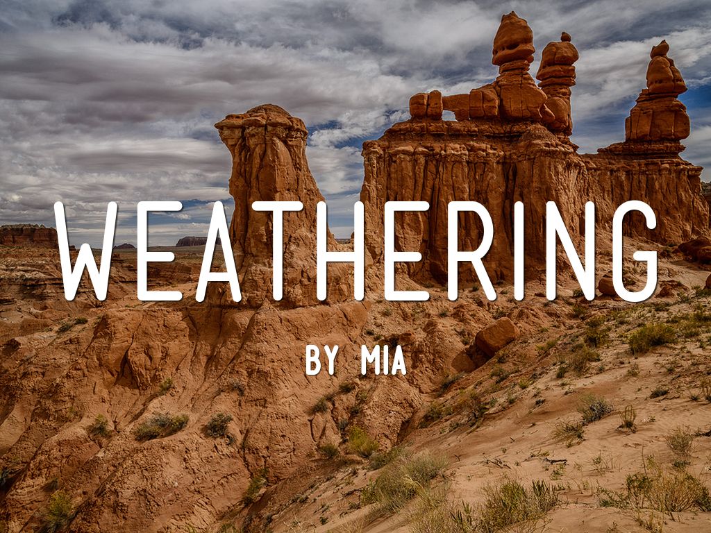 Weathering 