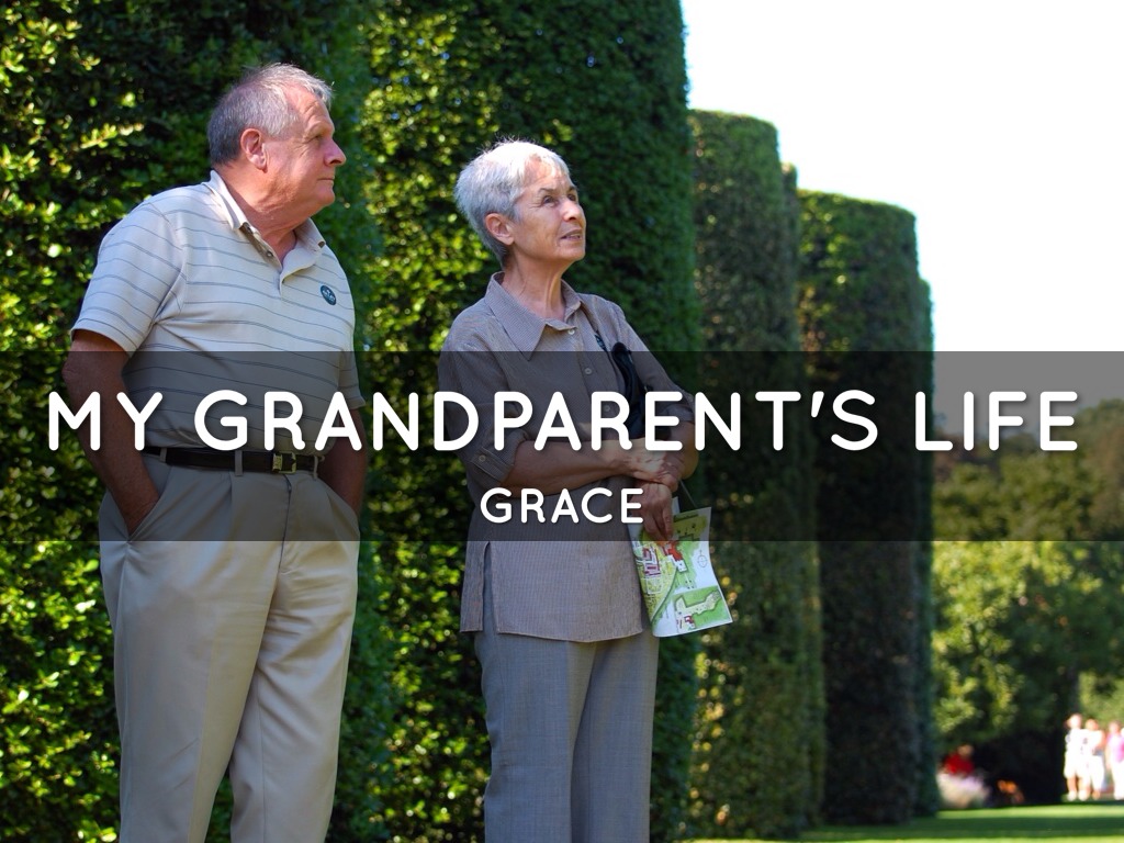 My Grandparents' Life
