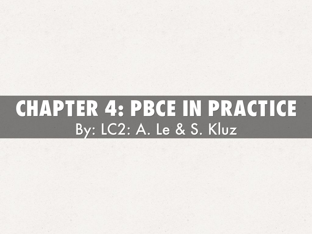Chapter 4: PBCE in Practice