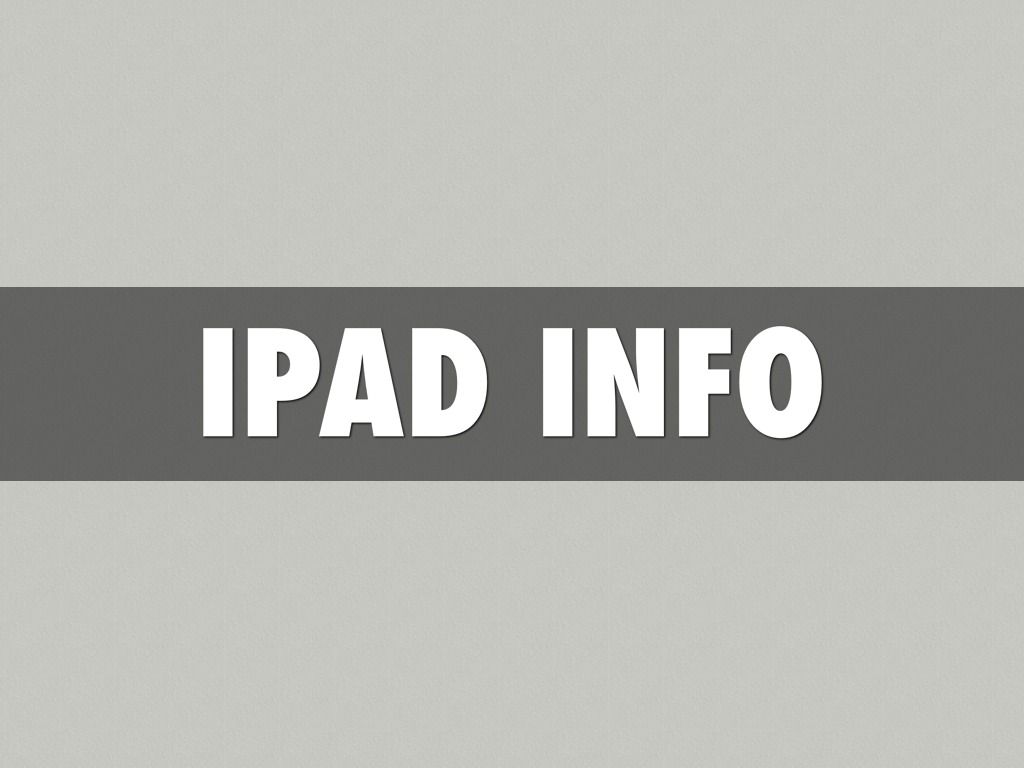 iPad General Information