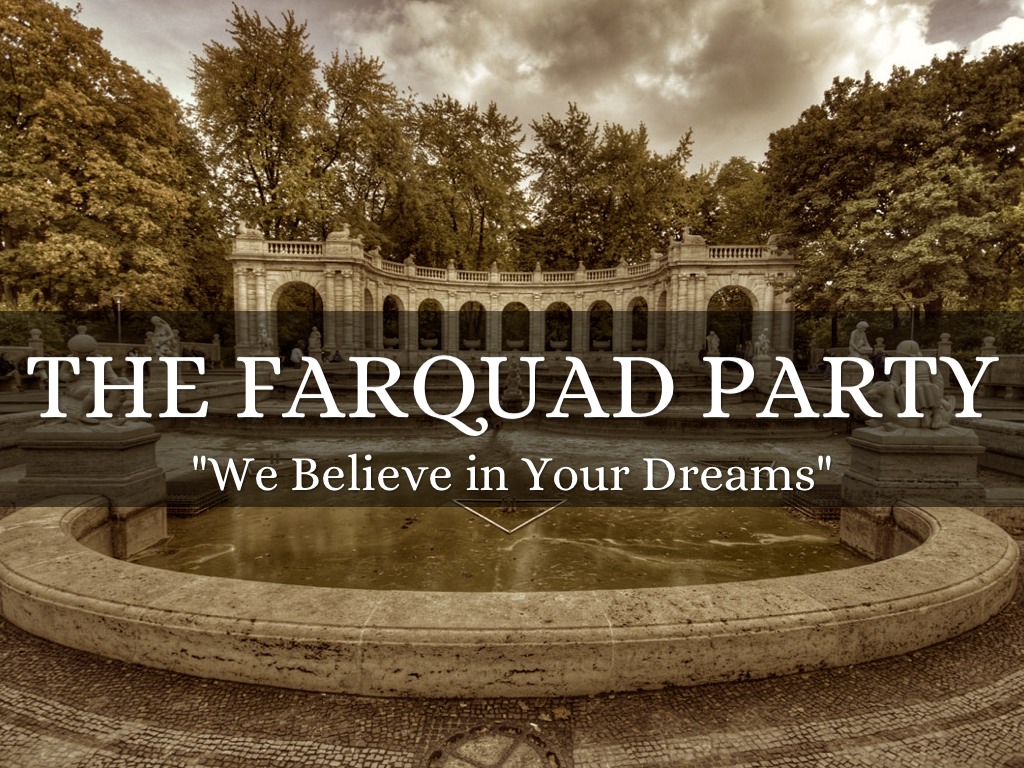 The Farquad Party