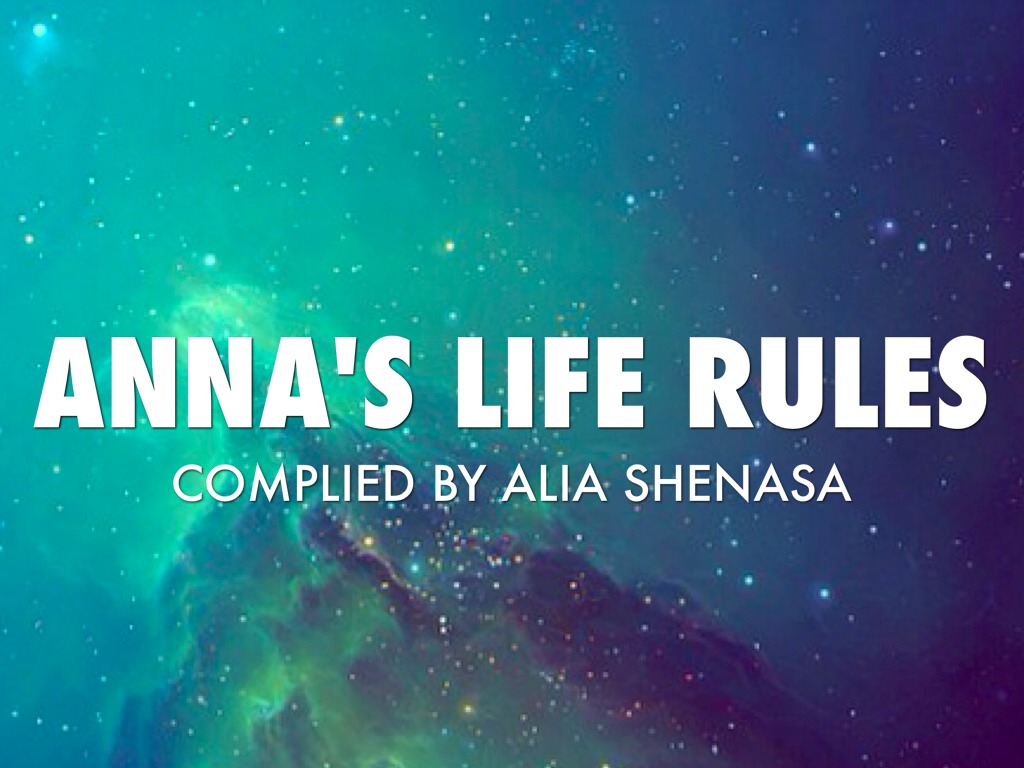 Anna's Rules For Life