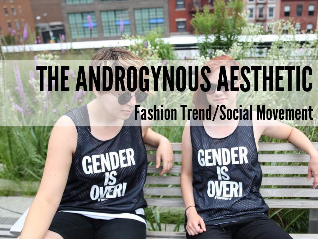 The Androgynous Aesthetic